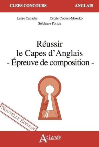 Couverture du livre « Reussir le capes d'anglais - epreuve de composition » de Canadas aux éditions Atlande Editions