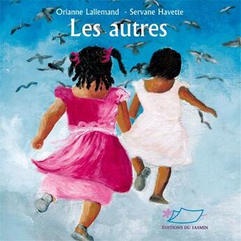 Couverture du livre « Les Autres » de Oriane Lallemand et Servane Havette aux éditions Jasmin