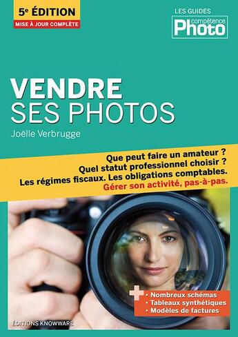 Couverture du livre « Vendre ses photos (5e edition) (5e édition) » de Joelle Verbrugge aux éditions Knowware