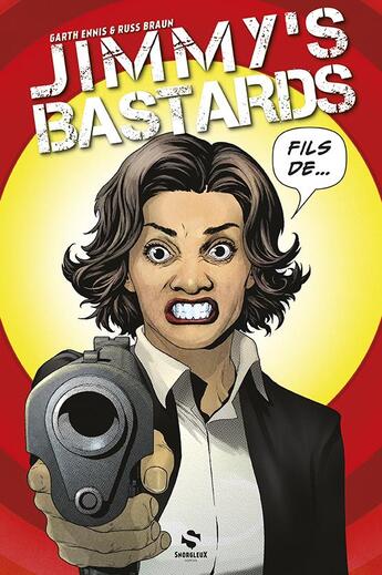 Couverture du livre « Jimmy's Bastard t.2 » de Garth Ennis et Russ Braun aux éditions Snorgleux