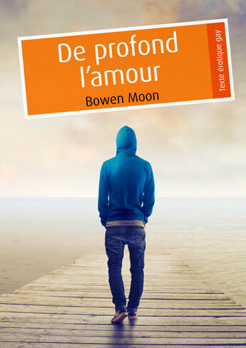 Couverture du livre « De profond l'amour (pulp gay) » de Bowen Moon aux éditions Textes Gais