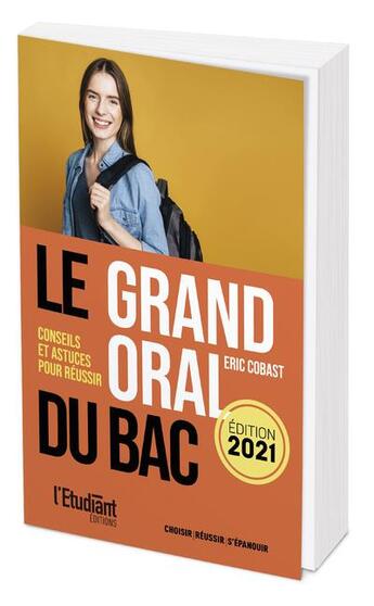 Couverture du livre « Le grand oral » de Eric Cobast aux éditions L'etudiant