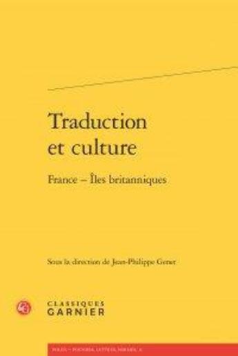 Couverture du livre « Traduction et culture ; France - îles britanniques » de  aux éditions Classiques Garnier