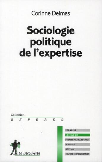 Couverture du livre « Sociologie politique de l'expertise » de Corinne Delmas aux éditions La Decouverte