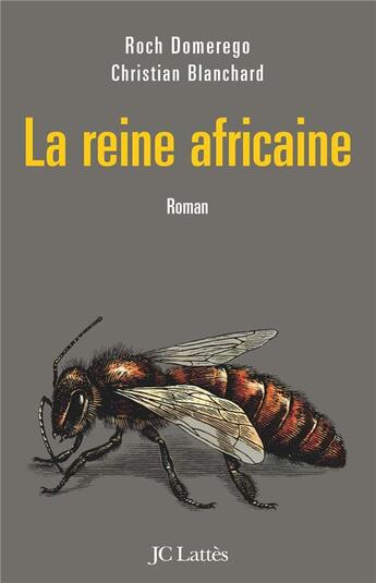 Couverture du livre « La reine africaine » de Roch Domerego et Christian Blanchard aux éditions Lattes