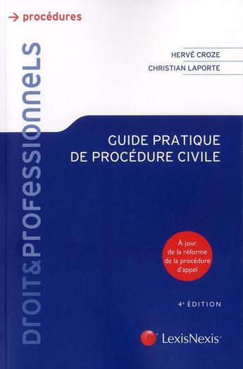 Couverture du livre « Guide pratique de procédure civile » de Herve Croze aux éditions Lexisnexis