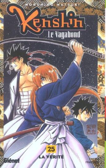 Couverture du livre « Kenshin le vagabond Tome 25 ; la vérité » de Nobuhiro Watsuki aux éditions Glenat