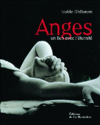 Couverture du livre « Anges ; un lien avec l'éternité » de Isolde Ohlbaum aux éditions La Martiniere