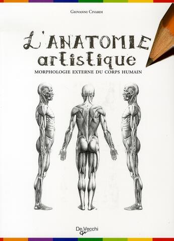 Couverture du livre « L'anatomie artistique » de Giovanni Civardi aux éditions De Vecchi