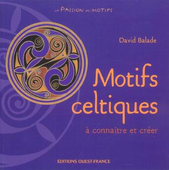 Couverture du livre « Motifs celtiques a connaitre et creer » de Coz-Dandres Franck-B aux éditions Ouest France