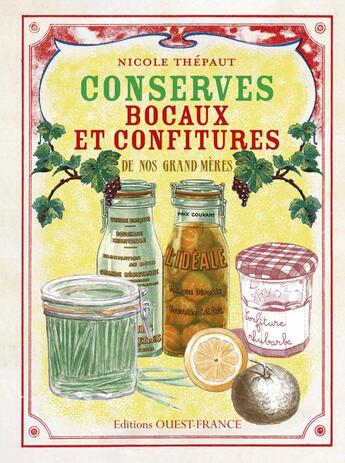 Couverture du livre « Conserves, bocaux et confitures de nos grand-mères » de Nicole Thepaut aux éditions Ouest France