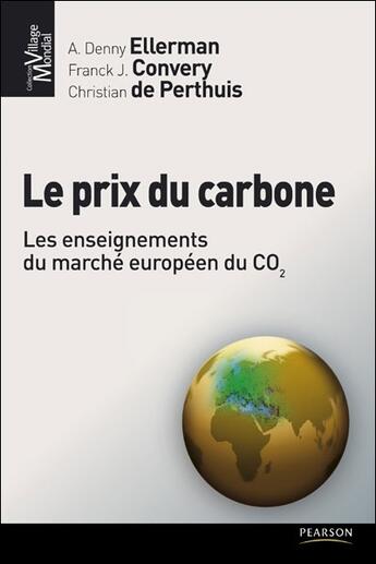 Couverture du livre « Le prix du carbone ; les enseignements du marché européen du CO2 » de  aux éditions Pearson