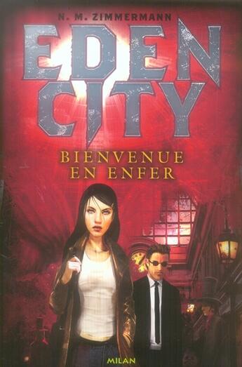 Couverture du livre « Edencity t.1 ; bienvenue en enfer » de Naima Murail-Zimmermann aux éditions Milan