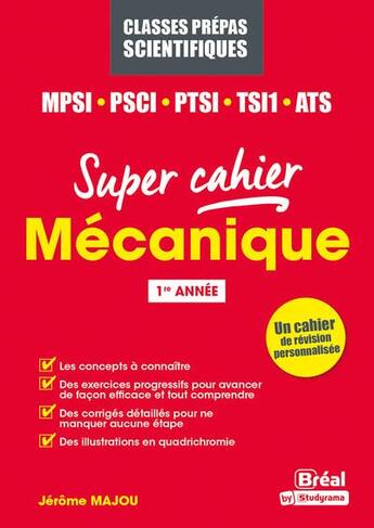 Couverture du livre « Mécanique ; MPSI, PCSI, PTSI, TSI1, ATS 1re année » de Jerome Majou aux éditions Breal