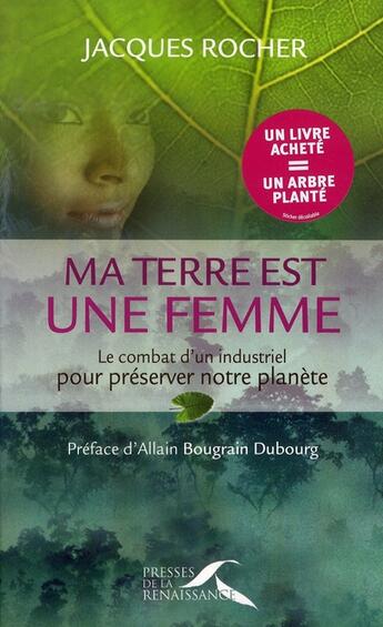 Couverture du livre « Ma terre est une femme » de Rocher aux éditions Presses De La Renaissance