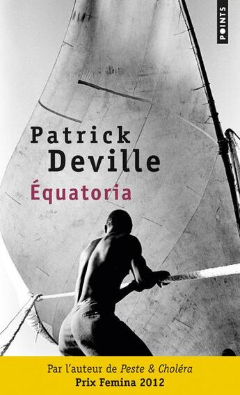 Couverture du livre « Equatoria » de Patrick Deville aux éditions Points