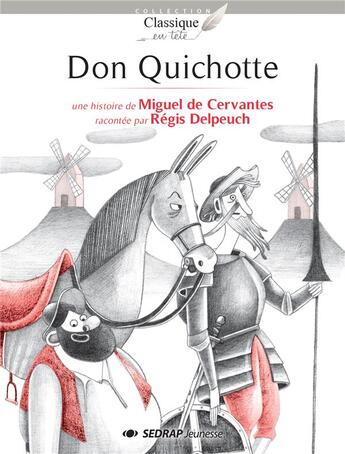 Couverture du livre « Don quichotte - lot de 20 romans + fichier » de Régis Delpeuch aux éditions Sedrap