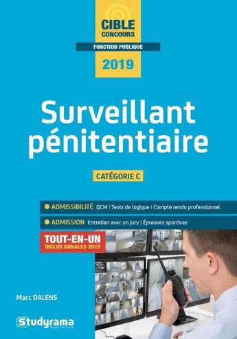 Couverture du livre « Surveillant pénitentiaire ; catégorie C ; tout-en-un (concours 2019) » de Marc Dalens aux éditions Studyrama