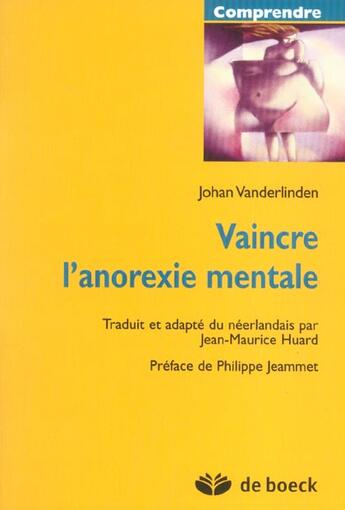 Couverture du livre « Vaincre l'anorexie mentale » de Vanderlinden aux éditions De Boeck