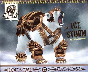 Couverture du livre « Armure force ; ice storm ; carnet créatif ours » de  aux éditions Play Bac