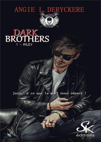 Couverture du livre « Dark brothers Tome 1 : Riley » de Angie L. Deryckere aux éditions Sharon Kena