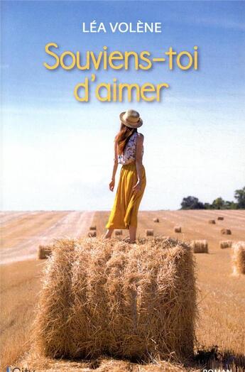 Couverture du livre « Souviens-toi d'aimer » de Lea Volene aux éditions City