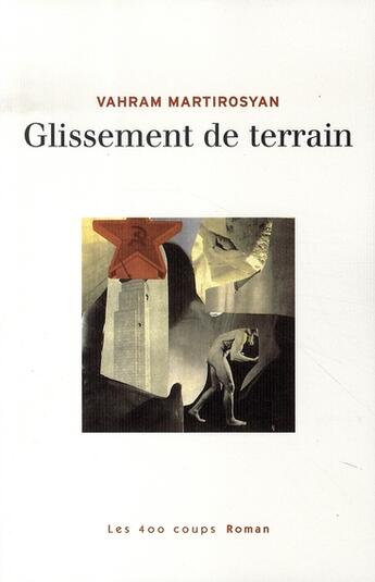 Couverture du livre « Glissement de terrain » de Vahram Martirosyan aux éditions 400 Coups