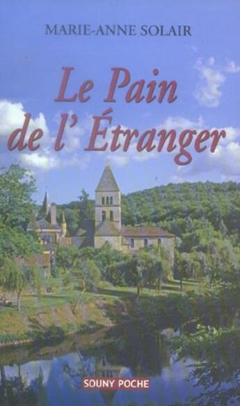 Couverture du livre « Pain de l'etranger (le) » de Marie-Anne Solair aux éditions Lucien Souny