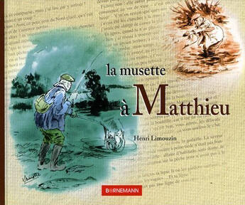 Couverture du livre « La musette à Matthieu » de Henri Limouzin aux éditions Bornemann