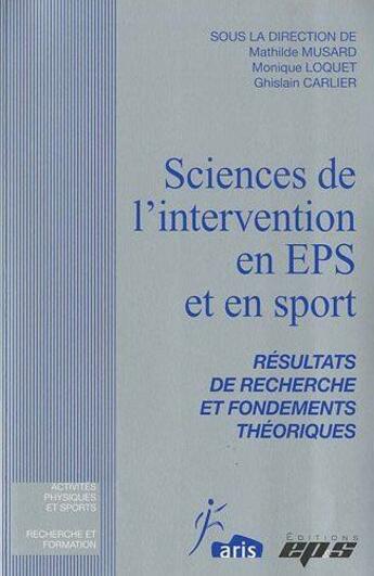 Couverture du livre « Sciences de l'intervention en eps et sport » de Co Edi.Aris Collecti aux éditions Eps