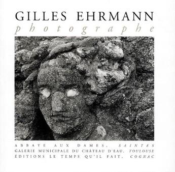 Couverture du livre « Gilles Ehrmann » de Jean-Luc Mercie aux éditions Le Temps Qu'il Fait