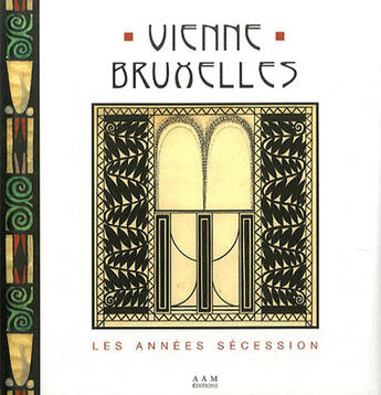 Couverture du livre « Vienne bruxelles, les années sécession » de Culot/Pirlot aux éditions Aam - Archives D'architecture Moderne
