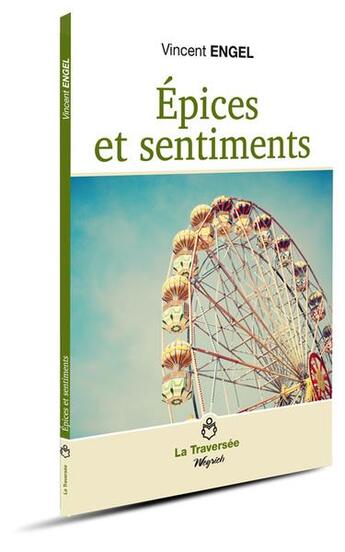 Couverture du livre « Épices et sentiments » de Vincent Engel aux éditions Weyrich