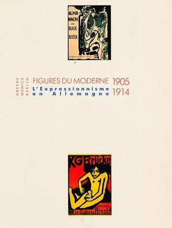 Couverture du livre « Figures du moderne 1905-1914 : l'expressionnisme en Allemagne » de  aux éditions Paris-musees