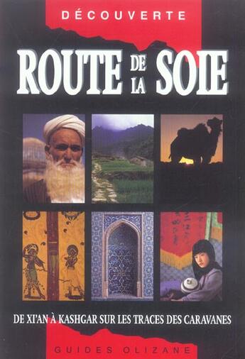 Couverture du livre « Guide - route de la soie » de Judy Bonavia aux éditions Olizane