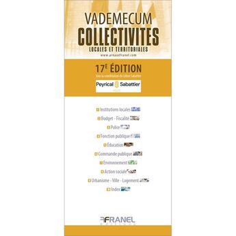 Couverture du livre « Vademecum : Collectivités locales et territoriales (17e édition) » de Celine Sabattier aux éditions Arnaud Franel