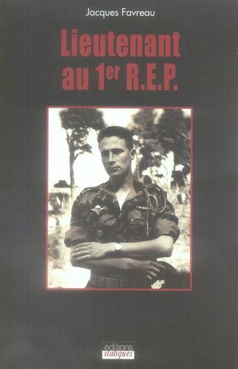 Couverture du livre « Lieutenant au 1er r.e.p. » de Jacques Favreau aux éditions Italiques