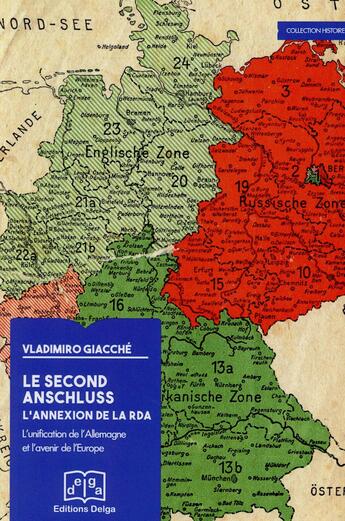 Couverture du livre « Le Second Anschluss. L'annexion de la RDA. L'unité de l'Allemagne et l'avenir de l'Europe » de Giacche Vladimirio aux éditions Delga