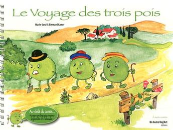 Couverture du livre « Voyage des trois pois » de Caner/Caner aux éditions Autre Reg'art