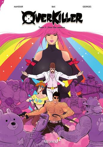 Couverture du livre « Overkiller Tome 2 : over the rainbow » de Fred Mansour et Collectif aux éditions Uppercut