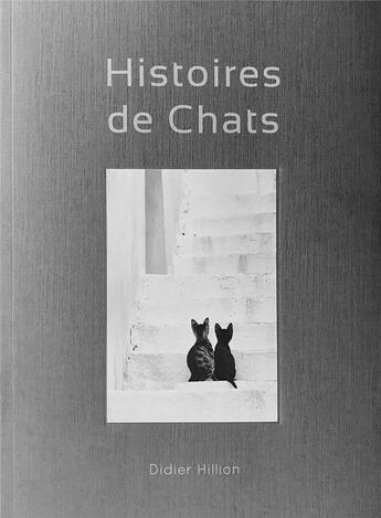 Couverture du livre « Histoires de chats » de Hillion Didier aux éditions Studio C Et I