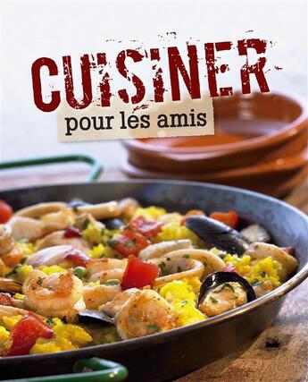 Couverture du livre « Cuisiner pour les amis » de  aux éditions Ngv