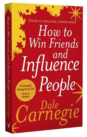 Couverture du livre « HOW TO WIN FRIENDS AND INFLUENCE PEOPLE » de Dale Carnegie aux éditions Vermilion