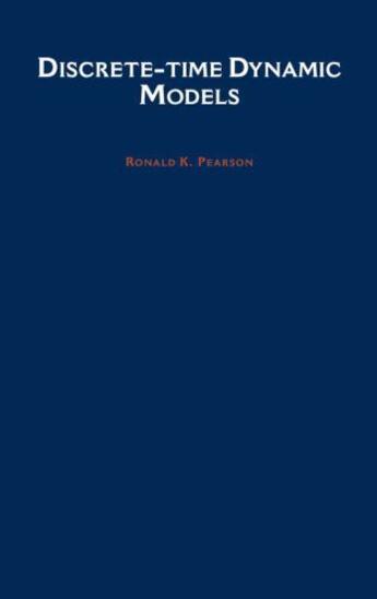 Couverture du livre « Discrete-time Dynamic Models » de Pearson Ronald K aux éditions Oxford University Press Usa