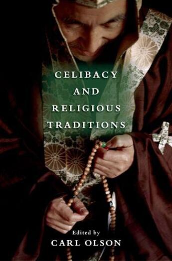 Couverture du livre « Celibacy and Religious Traditions » de Carl Olson aux éditions Oxford University Press Usa