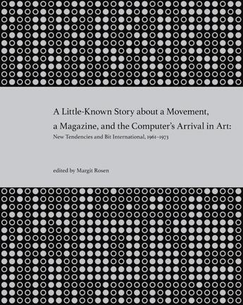 Couverture du livre « Little-known story about a movement, a magazine, and the computer's arrival in art » de Rosen Margit aux éditions Mit Press