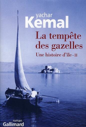 Couverture du livre « La tempête des gazelles » de Yachar Kemal aux éditions Gallimard
