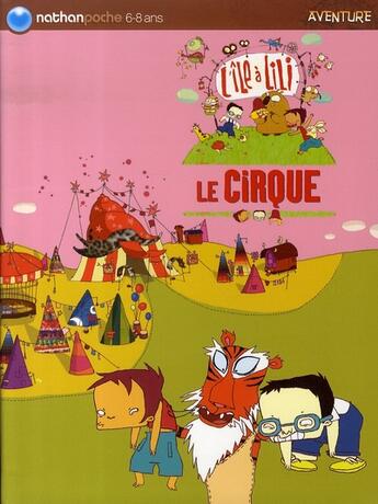 Couverture du livre « L'île à lili ; le cirque » de Gudule aux éditions Nathan