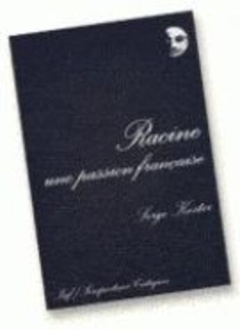 Couverture du livre « Racine, une passion francaise » de Serge Koster aux éditions Puf