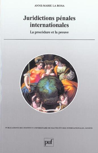 Couverture du livre « Juridictions penales internationales. la procedure et la preuve » de Anne-Marie La Rosa aux éditions The Graduate Institute Geneva